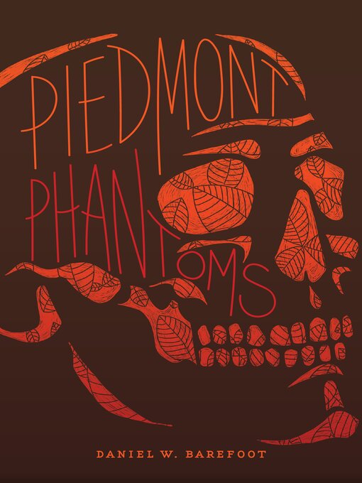 Title details for Piedmont Phantoms by Daniel Barefoot - Available